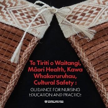 Front cover featuring a woven harakeke cloak or kākahu opening at the centre, revealing the title text: ‘Te Tiriti o Waitangi, Māori Health, Kawa Whakaruruhau, Cultural Safety: Guidance for Nursing Education and Practice’.